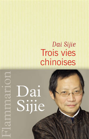 Trois vies chinoises - Sijie Dai