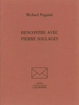 Rencontre avec Pierre Soulages - Pierre Soulages