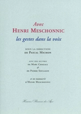 Avec Henri Meschonnic : les gestes dans la voix