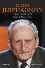 L'absolue simplicité - Lucien Jerphagnon