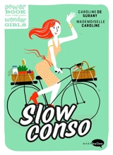 Slow conso : stop : on ralentit ! - Caroline de Surany