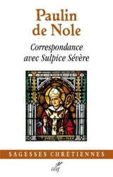 Correspondance avec Sulpice Sévère - Paulin de Nole
