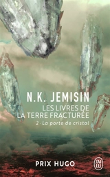 Les livres de la terre fracturée. Vol. 2. La porte de cristal - N.K. Jemisin