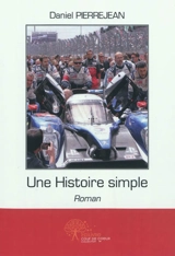 Une histoire simple - Daniel Pierrejean