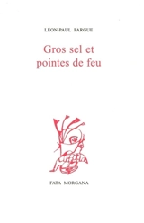 Gros sel et pointes de feu - Léon-Paul Fargue
