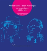 André Beucler, Léon-Paul Fargue : correspondance 1927-1945 - André Beucler