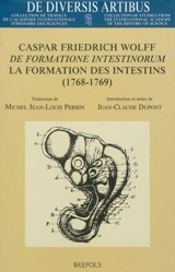 De formatione intestinorum. La formation des intestins (1768-1769) - Caspar Friedrich Wolff