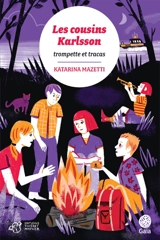 Les cousins Karlsson. Trompettes & tracas - Katarina Mazetti
