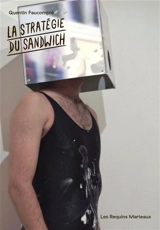 La stratégie du sandwich - Quentin Faucompré