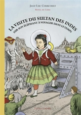 La visite du sultan des Indes sur son éléphant à voyager dans le temps - Jean-Luc Courcoult