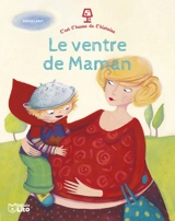 Le ventre de maman - Sophie Lebot