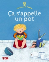 Ca s'appelle un pot - Sophie Lebot