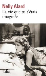 La vie que tu t'étais imaginée - Nelly Alard