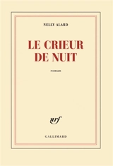 Le crieur de nuit - Nelly Alard