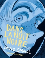Dans la nuit noire - David Small