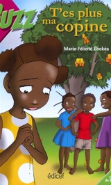 T'es plus ma copine - Marie-Félicité Ebokea