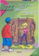 Julie et Yako dans le placard magique - Marie-Félicité Ebokea