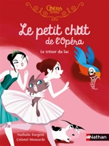 Le petit chat de l'Opéra. Le trésor du lac - Nathalie Dargent
