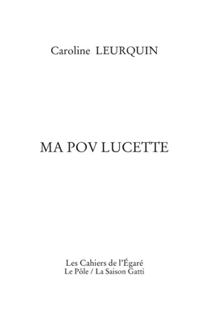 Ma pov Lucette - Caroline Leurquin