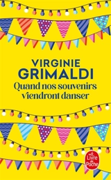 Quand nos souvenirs viendront danser - Virginie Grimaldi
