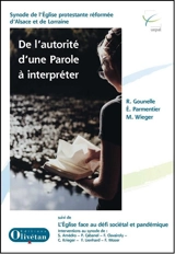 De l'autorité d'une parole à interpréter. L'Eglise face au défi sociétal et pandémique - Eglise protestante réformée d'Alsace et de Lorraine