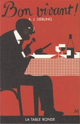 Bon vivant ! - Abbott Joseph Liebling