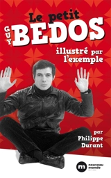 Le petit Guy Bedos : illustré par l'exemple - Guy Bedos