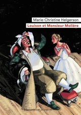 Louison et monsieur Molière - Marie-Christine Helgerson