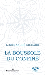 La boussole du confiné - Louis-André Richard