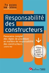 Responsabilité des constructeurs : panorama complet des règles de procédure en matière de responsabilité des constructeurs - Juliette Mel