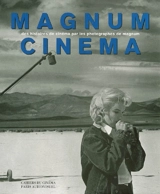 Magnum cinéma : des histoires de cinéma par les photographes de Magnum - Alain Bergala