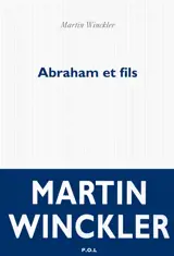 Abraham et fils - Martin Winckler