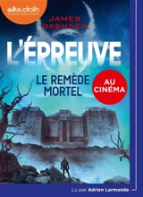 L'épreuve. Vol. 3. Le remède mortel - James Dashner