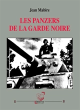Les panzers de la garde noire - Jean Mabire