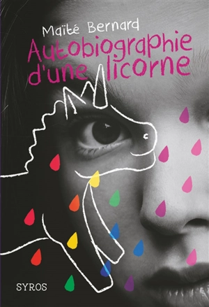 Autobiographie d'une licorne - Maïté Bernard