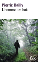 L'homme des bois - Pierric Bailly