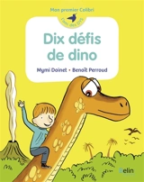 Dix défis de dino - Mymi Doinet