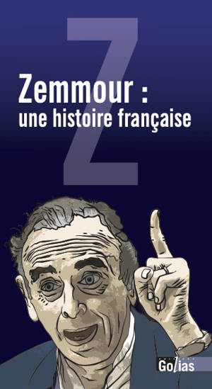 Zemmour : une histoire française - Patrick Sbalchiero