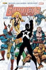 Les gardiens de la galaxie : l'intégrale. 1993-1994 - Michael Gallagher
