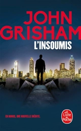 L'insoumis - John Grisham