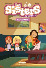 Les sisters : la série TV : la compil'. Vol. 1 - François Vodarzac