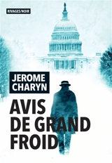 Avis de grand froid - Jerome Charyn