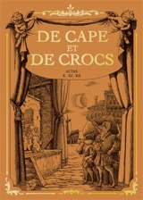 De cape et de crocs : tome 12 + cale - Alain Ayroles