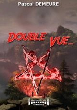 Double vue... - Pascal Demeure