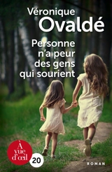 Personne n'a peur des gens qui sourient - Véronique Ovaldé