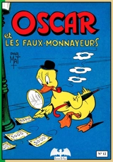 Oscar le petit canard. Vol. 12. Oscar et les faux-monnayeurs - Mat
