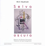 Selva oscura : nouveaux et anciens poèmes - Kiril Krumov Kadijski