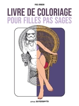 Livre de coloriage pour filles pas sages - Pixel Vengeur