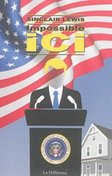 Impossible ici - Sinclair Lewis