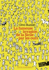 La fameuse invasion de la Sicile par les ours - Dino Buzzati
